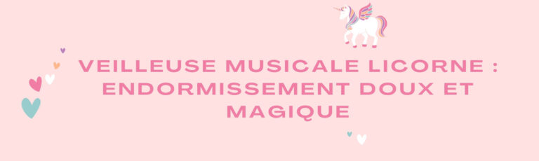 Veilleuse Musicale Licorne : Endormissement Doux et Magique
